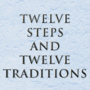 Twelve Steps and Twelve Traditions - Soft Cover