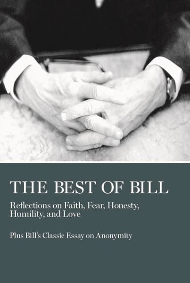 The Best of Bill: Reflection on Faith, Fear, Honesty, Humility, and Love