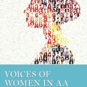 Voices of Women in AA: Stories of experience, strength and hope from Grapevine