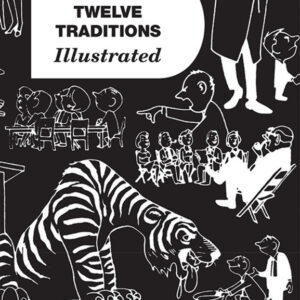 Twelve Traditions Illustrated
