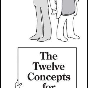 The Twelve Concepts for World Service Illustrated